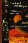 Band From Utopia - A Tribute To The Music of Frank Zappa 21/TDK JTBFU